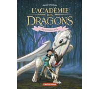 L'académie Des Dragons Tome 5 - Kai Et Ombre D?Os