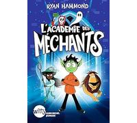 L'Académie des méchants - tome 1