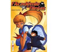 L'Académie des Ninjas - Tome 1