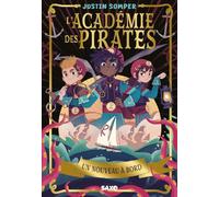 L'Académie des pirates - Tome 01 Un nouveau à bord (broché)