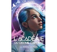 L'Académie du Disque d'Argent - II: Hademonia