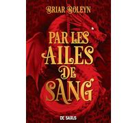 L'Académie du Sang ailé - Livre 01 Par les ailes de sang (broché) (01)