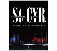 L'académie Militaire De Saint-Cyr Coëtquidan - La Grande École De Commandement