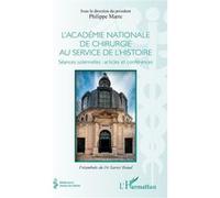 Philippe Marre – L'académie nationale de chirurgie – Séances solennelles : articles et conférences