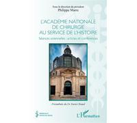 Philippe Marre – L'académie nationale de chirurgie – Séances solennelles : articles et conférences