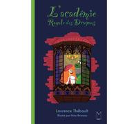 L'Académie Royale des Dragons - Laurence Thébault - Maison Lison - Poche - Roman cadet