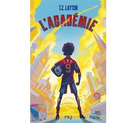L'Académie - Tome 1 - T.Z. Layton - Pocket Jeunesse - broché - Roman junior