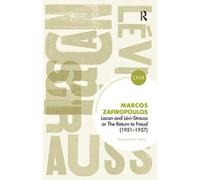 Lacan And Levi-Strauss Or The Return To Freud (1951-1957)