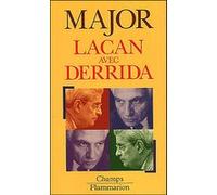 Lacan avec Derrida René Major (Auteur)