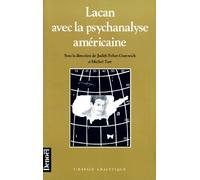 Lacan avec la psychanalyse américaine