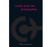 Lacan avec les philosophes - René Major - Pu.paris Nanterre - broché - Essai