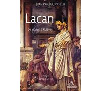 Lacan, de wallon a kojeve - Juan Lucchelli - Michele - broché - Etude