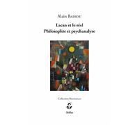 Lacan et le réel - Philosophie et psychanalyse - Alain Badiou - Stilus - broché - Essai