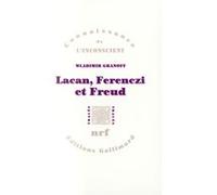 Lacan, Ferenczi et Freud Wladimir Granoff (Auteur)