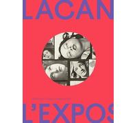 Lacan l'exposition: Quand l'art rencontre la psychanalyse