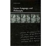 Lacan, Language, and Philosophy, Insinuations: Philosophy, Psychoanalysis, Literature Russell Grigg (Auteur)