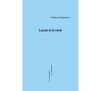 Lacan & le rock - Manuel Esposito - De La Variation Eds - broché - Essai