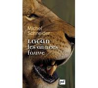 Lacan, les années fauve - Michel Schneider - Puf - broché - Etude