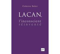 Lacan, l'inconscient réinventé