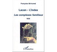 LACAN-L'INDEX: Les complexes familiaux (1938)