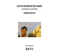 Lacan passeur de Marx - L'invention du symptôme