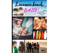 Lacanau Beach Baby: Tome 1 : Caleb et Zoé