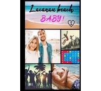 Lacanau Beach Baby: Tome 2 : l'été de leurs 26 ans