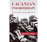Lacanian Psychotherapy by Miller Michael J. State University of New York New York USA Paperback Book Michael J Miller (Auteur)