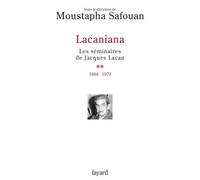 Lacaniana - Les Séminaires De Jacques Lacan Tome 2, 1964-1979