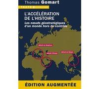L'accélération de l'histoire. Édition augmentée Thomas Gomart (Auteur)