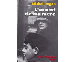 L'Accent de ma mère: Une mémoire vendéenne