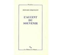 L'accent du souvenir Bernard Cerquiglini (Auteur)
