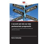 L'accent est mis sur des partenariats progressifs