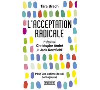 L'Acceptation radicale - Tara Brach - Pocket - Poche - Guide