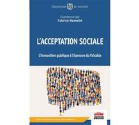 L'acceptation Sociale - L'innovation Publique À L'épreuve Du Faisable