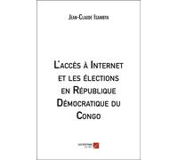 L'accès À Internet Et Les Élections En République Démocratique Du Congo