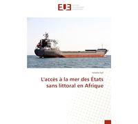 L'accès à la mer des États sans littoral en Afrique