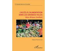 L'accès à l'alimentation dans les grandes villes (Asie, Afrique, Caraïbes) – L'Harmattan