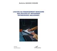 L'accès au financement bancaire des petites et moyennes entreprises maliennes – L'Harmattan