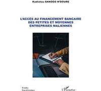 L'accès au financement bancaire des petites et moyennes entreprises maliennes
