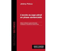 L'accès au juge pénal en phase sentencielle