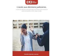 L'accès aux décisions judiciaires.