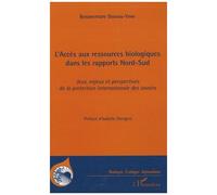 Bonaventure Dossou-Yovo – L'accès aux ressources biologiques dans les rapports Nord-Sud – Broché