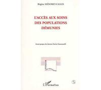 L'accès aux soins des populations démunies - situation et perspectives en 1996 - Brigitte Ménoret - L'harmattan - Livre
