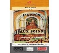L'accès aux soins - principes et réalités Isabelle Poirot-Mazères (Directeur éditorial), Collectif (Auteur)
