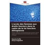 L'accès Des Femmes Aux Droits Fonciers Dans Le Cadre De La Loi Foncière Éthiopienne