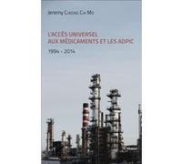 L'accès Universel Aux Médicaments Et Les Adpic - 1994-2014