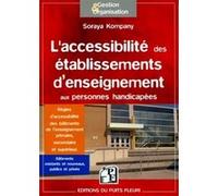 L'accessibilité des établissements d'enseignement aux personnes handicapées Soraya Kompany (Auteur)