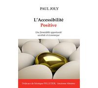 L'accessibilité positive: Une formidable opportunité soviétale et économique