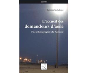 L'acceuil des demandeurs d'asile : une ethnographie de l'attente Une éthnographie de l'attente - Carolina Kobelinsky - Du Cygne Eds - broché - Etude